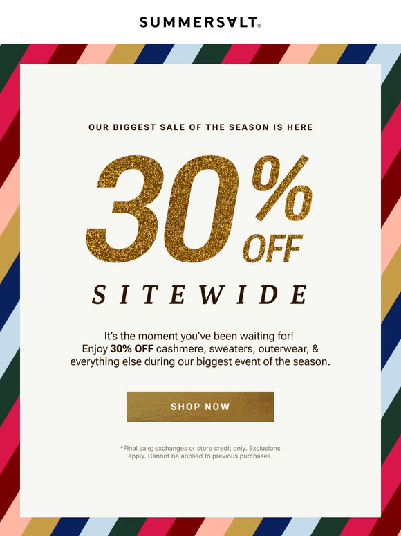 IT’S HERE! 30% OFF Everything 🍾