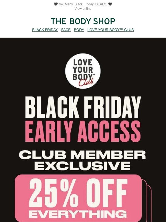 📣 Club members! 25% OFF everything starts NOW!