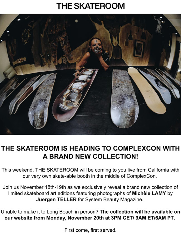 The Skateroom Juergen TELLER x Mich le LAMY at ComplexCon Milled