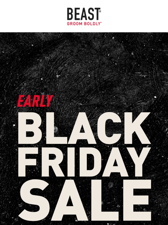 Early Black Friday Savings Start NOW