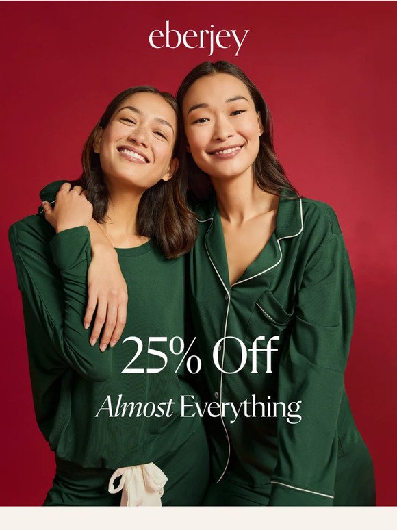 25% Off Almost Everything Starts NOW