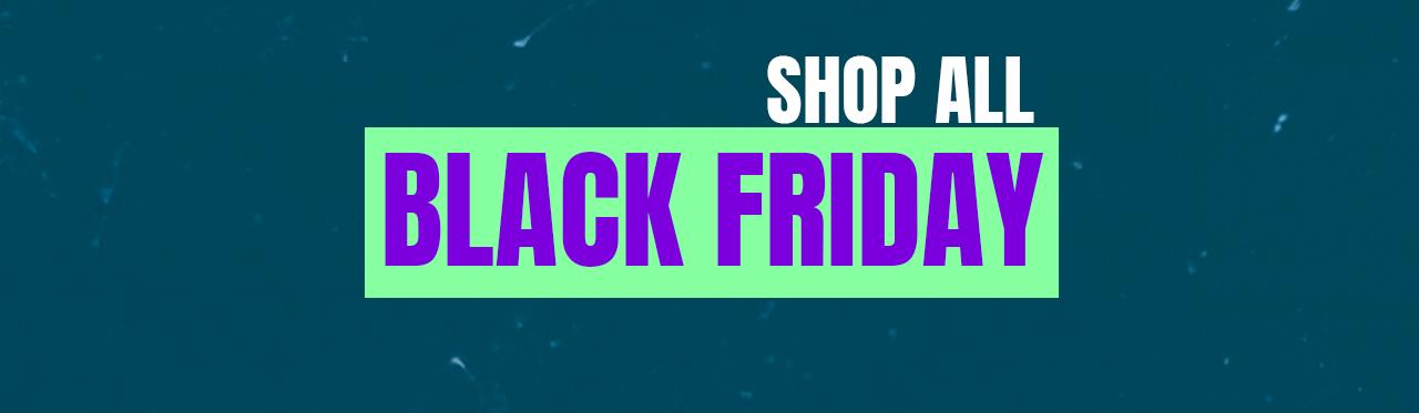 Shop all Black Friday