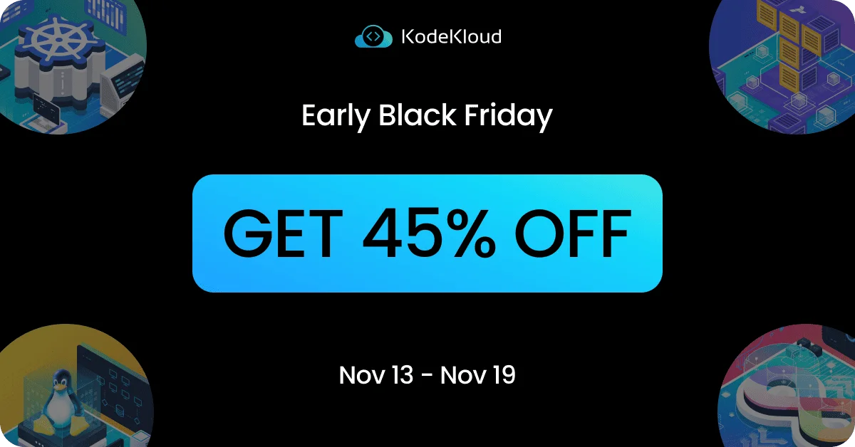 Get Up to 45% Off on KodeKloud Courses, Labs, and Subscriptions with Black Friday/Cyber Monday Coupon Codes