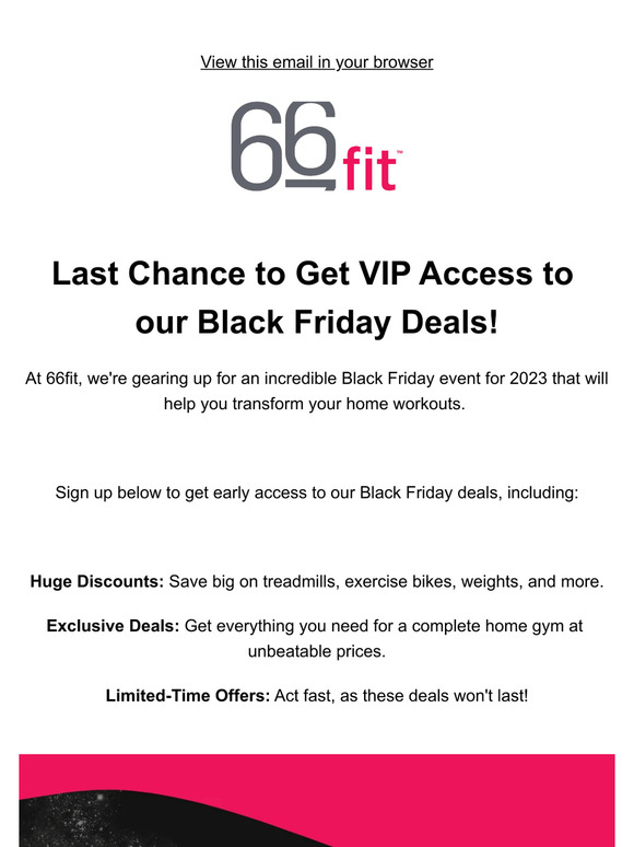 Last Chance for VIP Black Friday Fitness Savings!