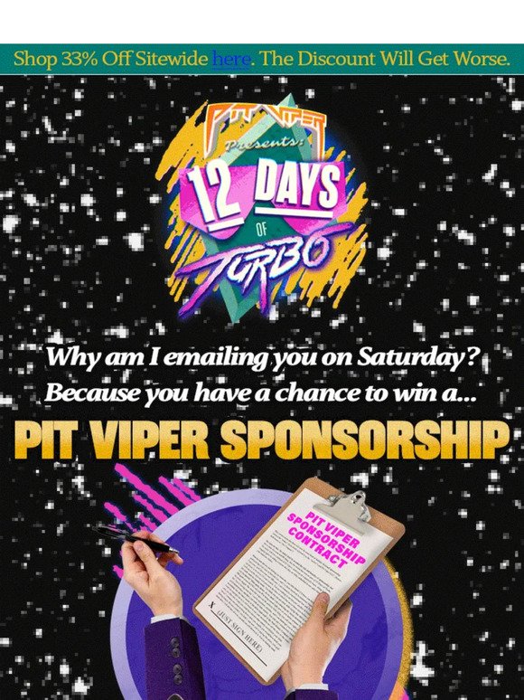 Pit Viper wants to sponsor YOU