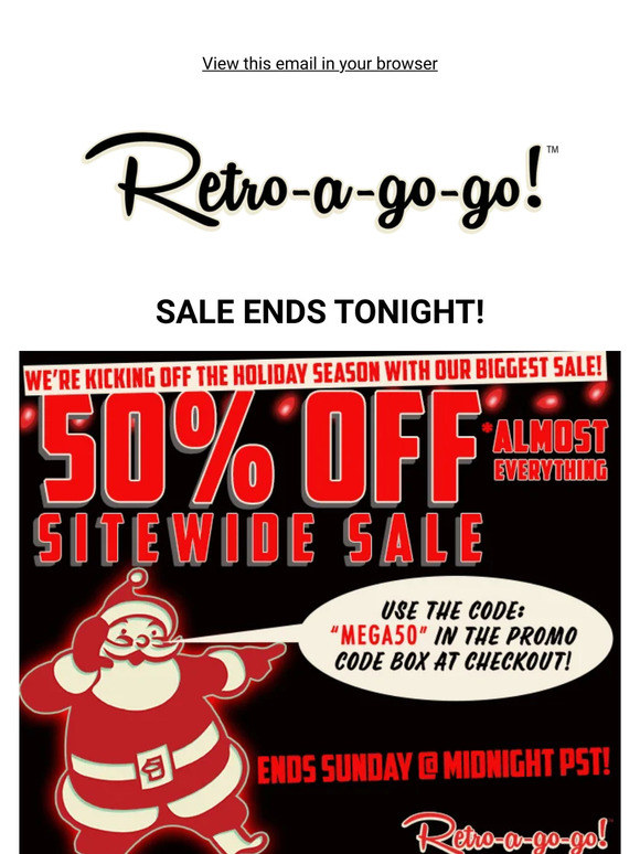 LAST CHANCE FOR 50% OFF SITEWIDE!
