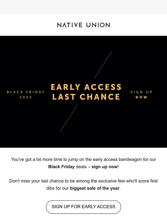 Black Friday Early Access – sign up NOW ⏰