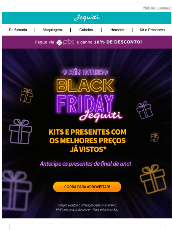 —, antecipe os presentes com PREÇO DE BLACK FRIDAY! 🎁