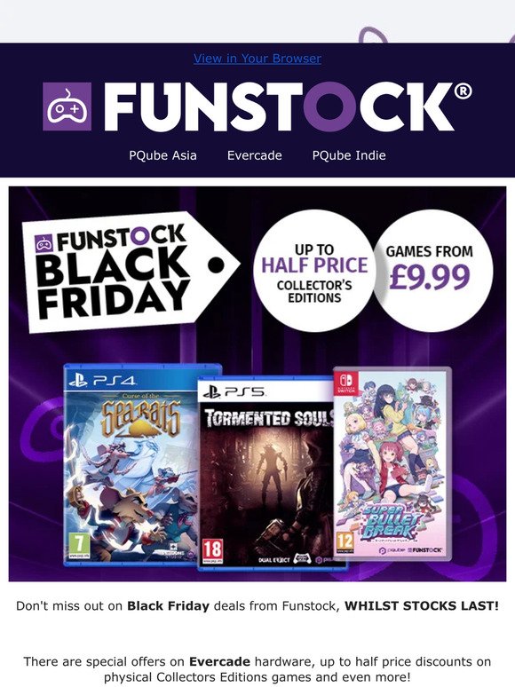 Games from £9.99/€12.99 in Funstock's Black Friday deals!