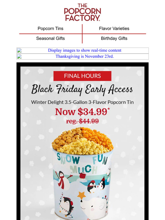 The Popcorn Factory Final hours for 34.99 on our Winter Delight