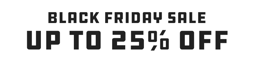 Black Friday Sale - up to 25% off