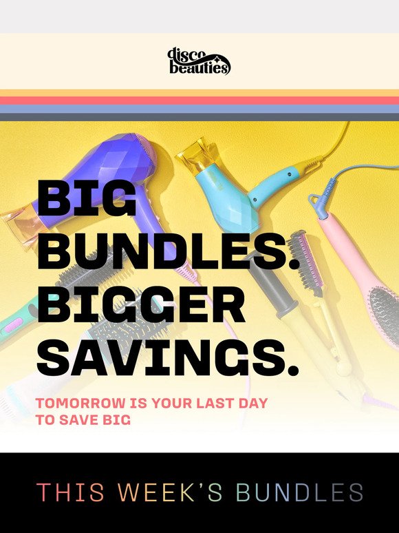Big bundles, bigger savings!