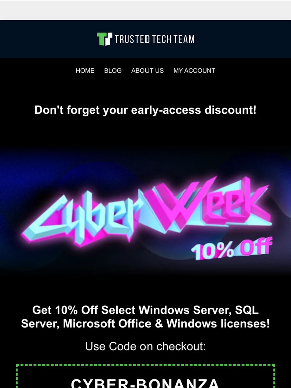 Trusted Tech Team: Don't Forget Your Early-access Cyber Week Discount ...