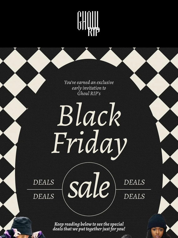 📬 —, your early access invitation to our Black Friday sale has arrived!