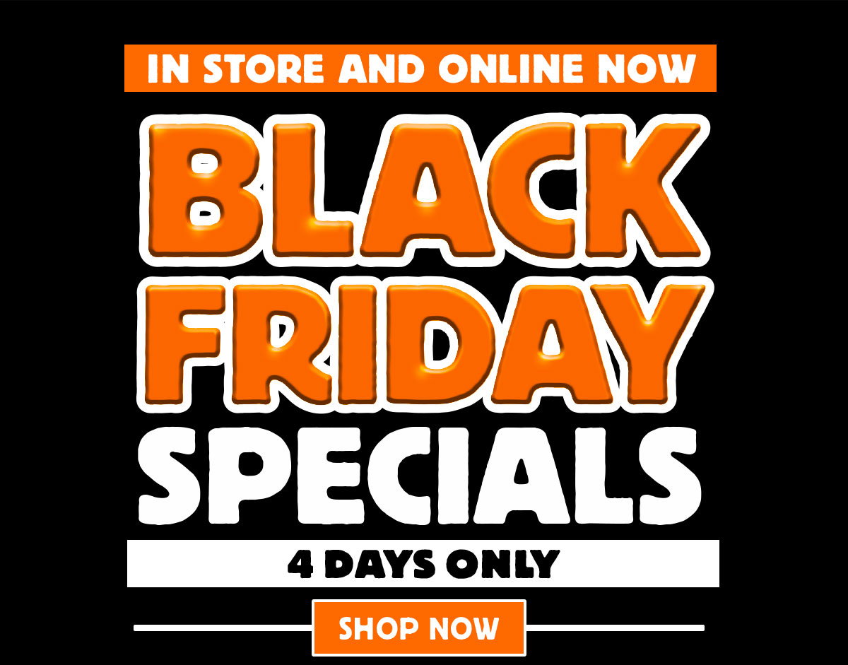 Black Friday Specials