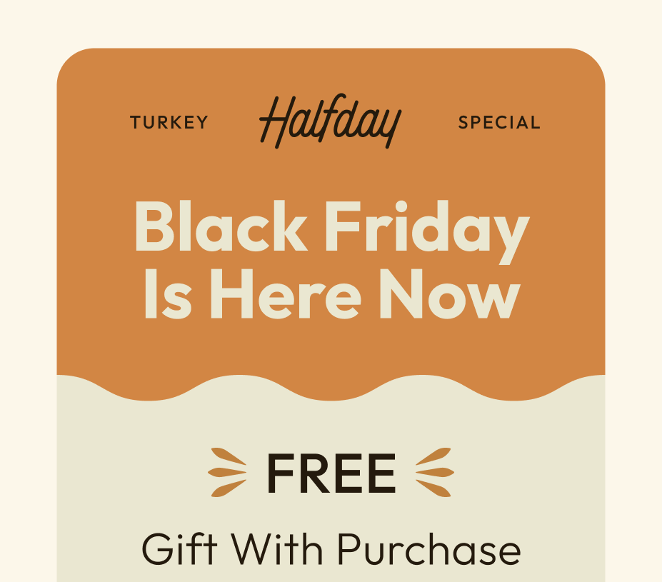 Turkey Special - Black Friday is Here Now. Get a free gift with purchase of the garment duffel.
