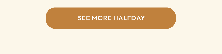 See More Halfday