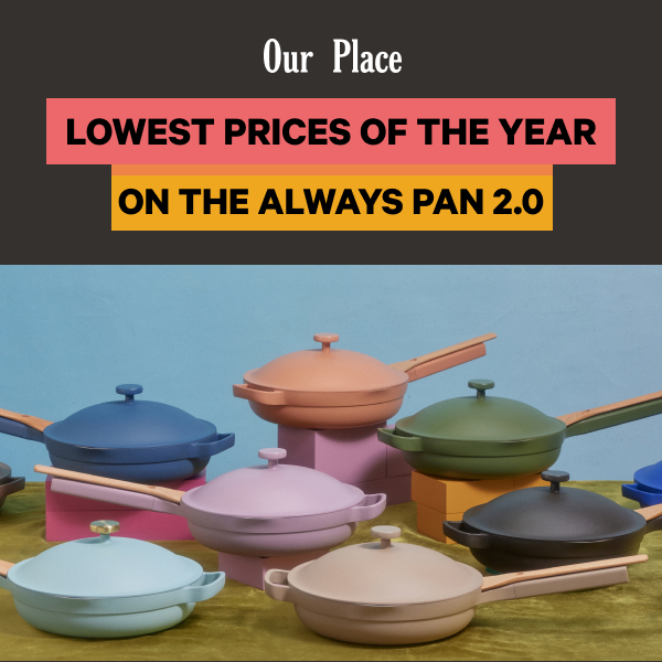 Our Place Sale 2023 For Black Friday: Deals on the Always Pan and