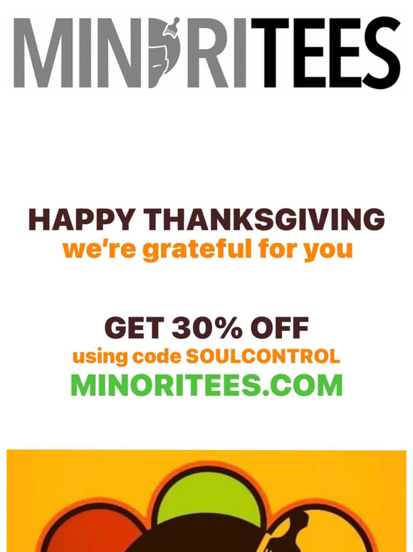 HAPPY THANKSGIVING. Get 30% OFF with code SOULCONTROL til 11/30/23
