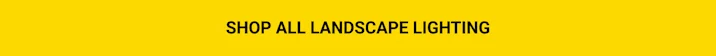Shop All Landscape Lighting