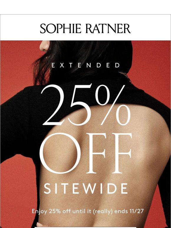 25% Off EXTENDED!