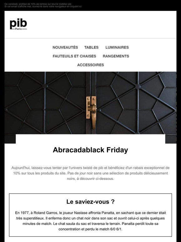 Black Friday : prix réduits sur 100% de nos meubles et accessoires