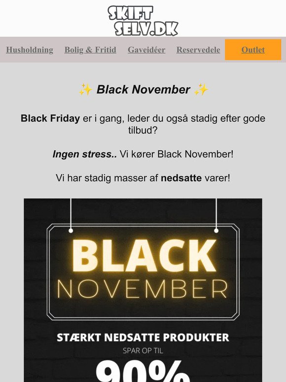 Black Friday - Vi bliver ved resten af November! 🤩😎