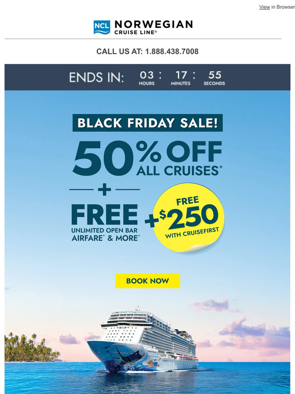 Norwegian Cruise Line Our Black Friday Sale ends tonight! Milled