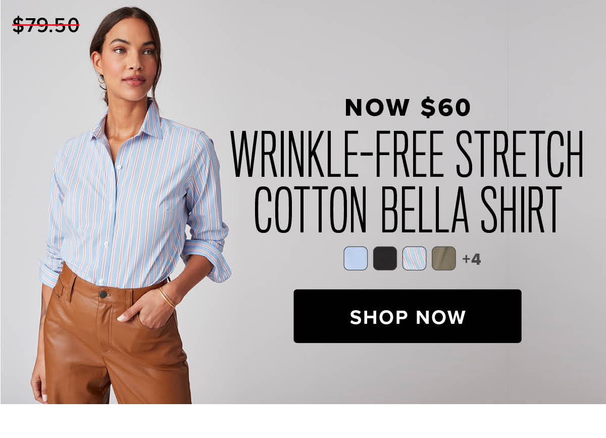 Shop Wrinkle-Free Stretch Cotton Bella Shirt Now $60