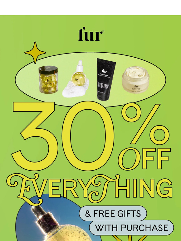 Enjoy 30% off (and free gifts) from Fur 🥳