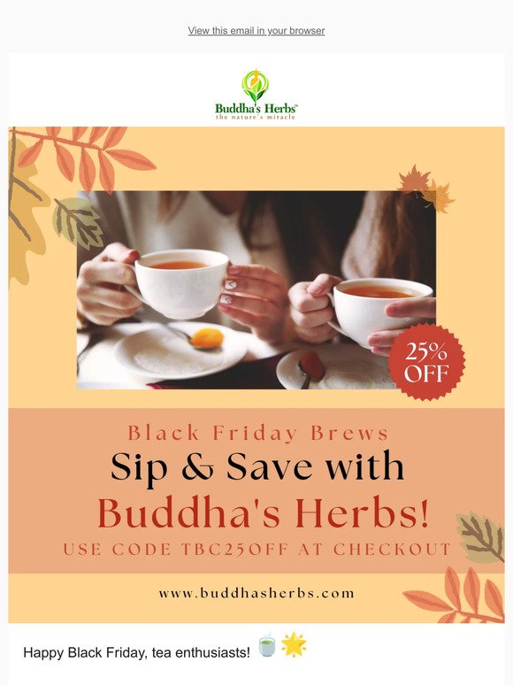 Black Friday Brews: Sip & Save with Buddha's Herbs!