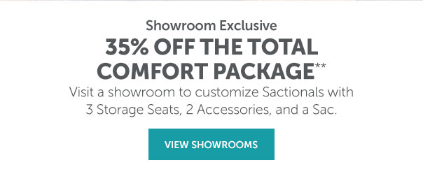 35% Off Sactionals Bundles | VIEW SHOWROOMS >>