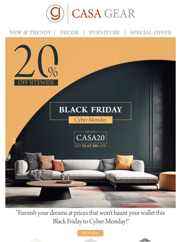 Get Ready for Black Friday Specials FLAT 20% OFF, USE CASA20✨✨