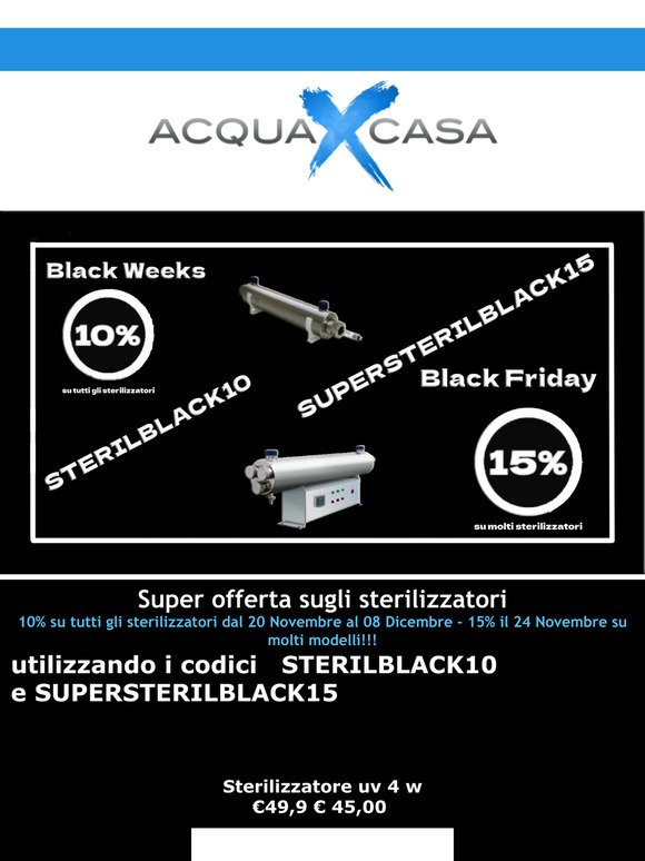Super Offerta Black Weeks!!! Su tutti gli sterilizzatori 10% di sconto!!! 15% Black Friday!!!