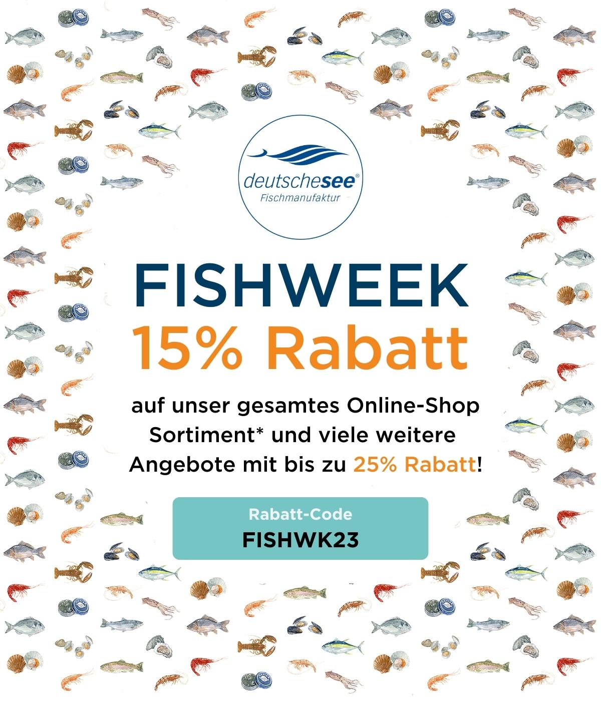 Es ist Fishweek und Sie sparen mindestens 15%