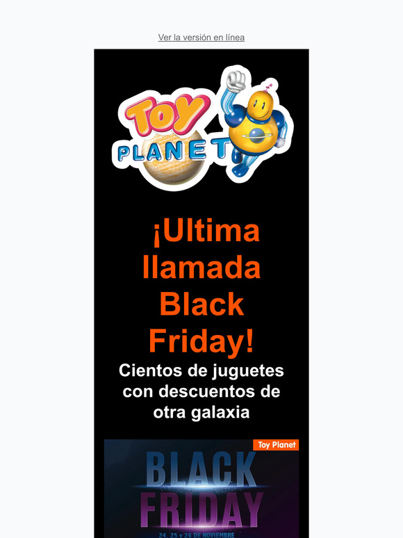 Última Llamada: Black Friday en Toy Planet