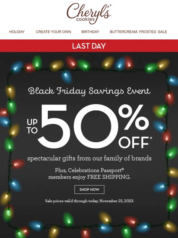 Last day! Up to 50% off Black Friday deals end tonight.