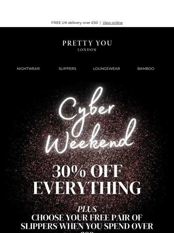 Cyber Weekend: 30% off everything! ⭐️