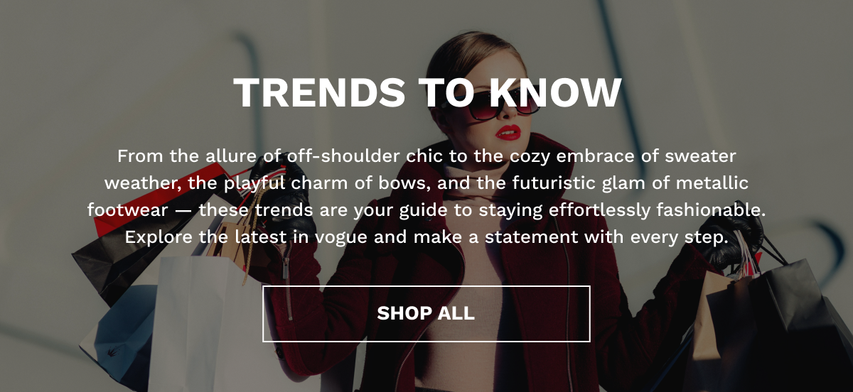 Trends to know