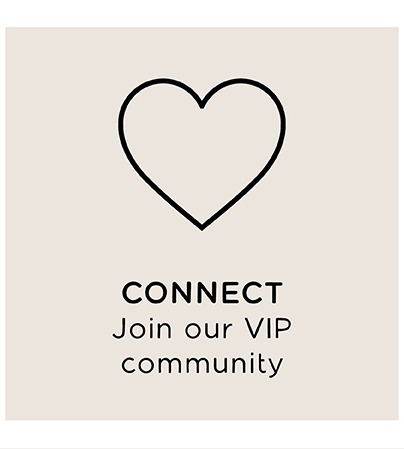 CONNECT | Join our VIP community