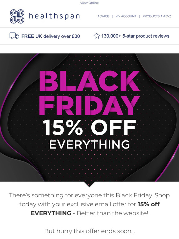 15% off EVERYTHING...There’s something for everyone this Black Friday!