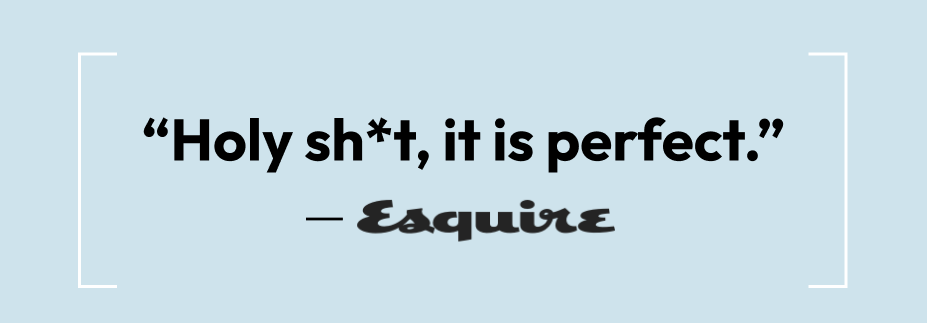 Esquire - It is Perfect