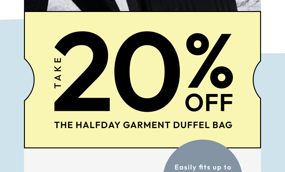 Take 20% Off The Garment Duffel Bag