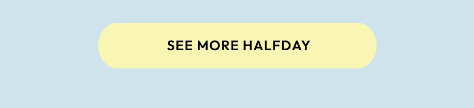 See More Halfday