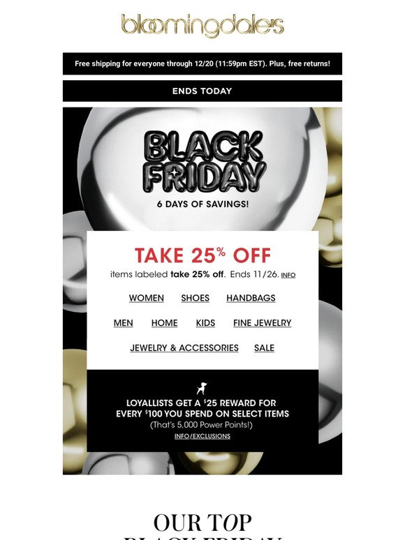 Ends today! Take 25% off, plus shop our top Black Friday deals