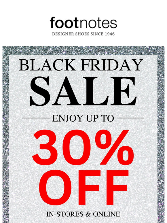 Black Friday Sale Continues Up To 30% Off On Top Brands!