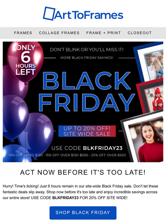 ⏳ Only 6 Hours Left - Save Up to 20% in Our Final Black Friday Rush