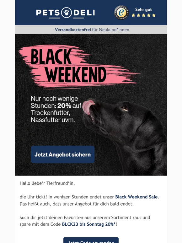 Unser Black Weekend endet bald, liebe*r Tierfreund*in!
