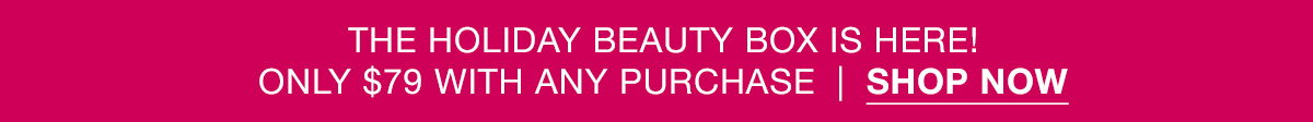 THE HOLIDAY BEAUTY BOX IS HERE