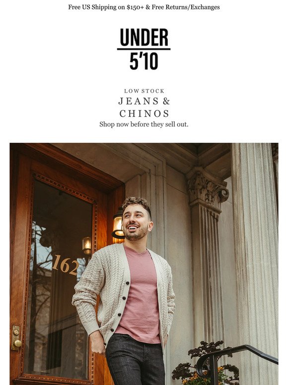 Jeans & chinos are almost gone